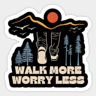 Walk More Worry Less Inspirational Saying Sticker